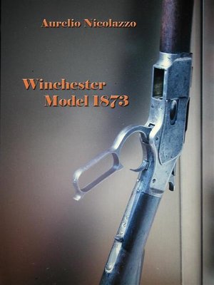 cover image of Winchester Model 1873